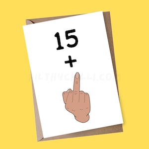 Grappige verjaardagskaart voor 16e verjaardag, 15 + 1 kaart, beledigende kaart voor zus, onbeleefd 16e verjaardagskaart, onbeleefd 16e kaart, kaart voor broer