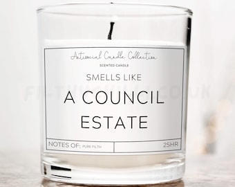 Smells Like A Council Estate, Funny Candle, Antisocial Candle, Birthday Gift for Sister, Offensive Gifts, Crude Sticker, Christmas Gifts, ™