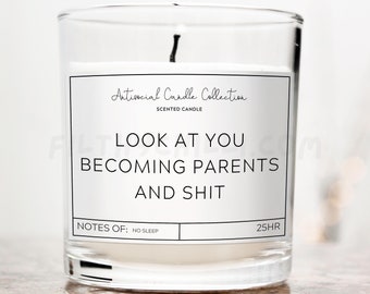 Funny New Parent Candle, "Look At You Becoming Parents...", Baby Shower Gift, ™