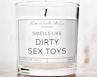 Smells Like Dirty Sex Toys Candle, Adult Gifts, Valentines Day Gifts, Inappropriate Present, ™