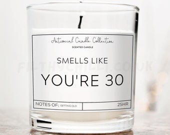 30th Birthday Candle, Smells Like You're 30, Funny Gift, ™