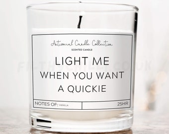 Light Me When You Want A Quickie Candle, Christmas Gifts, Adult Gifts, Funny Candles ™