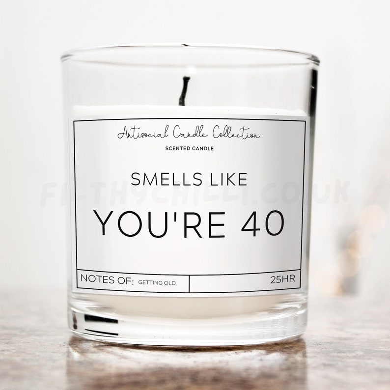 Funny Smells Like You Are 40 Candle. Vanilla Scent with a Clear Glass Container Jar. Made with Coconut Wax