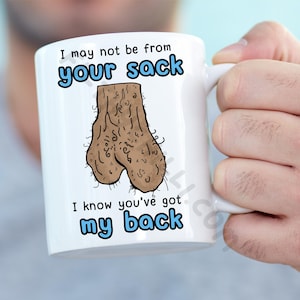 I'm Not From Your Sack Mug, Fathers Day Gifts, Gifts for Step Dad, Prank Mug for Step Dad, Gifts for Father Figure, Joke Gifts for Step Dad