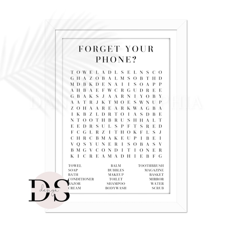 May include: A black and white printable word search puzzle with the words "Forget Your Phone?" at the top. The puzzle includes words related to bathroom and beauty products, such as "towel", "soap", "body wash", "makeup", "toothbrush", and "shampoo".