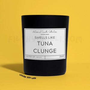 Funny Smells Like Tuna Clunge Candle Gift. French Vanilla Scent with a Black Glass Container Jar. Made with Vegan Friendly Soy Wax