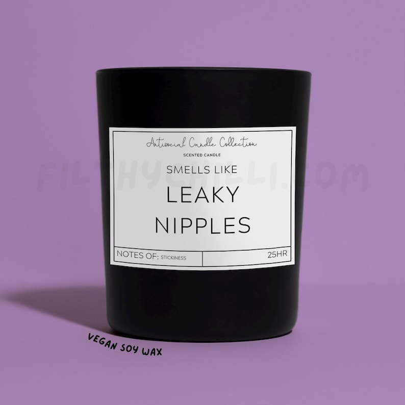 Funny Smells Like Leaky Nipples Candle Gift. Plum and Rhubarb Scent with a Black Glass Container Jar. Made with Vegan Friendly Soy Wax