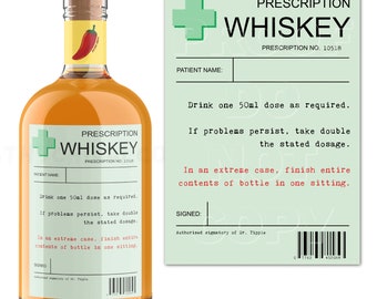 May include: A humorous prescription bottle label for whiskey. The label features a green cross and the text "Prescription Whiskey" with a prescription number. The label also includes instructions for taking the whiskey, such as "Drink one 50ml dose as required." and "In an extreme case, finish entire contents of bottle in one sitting."