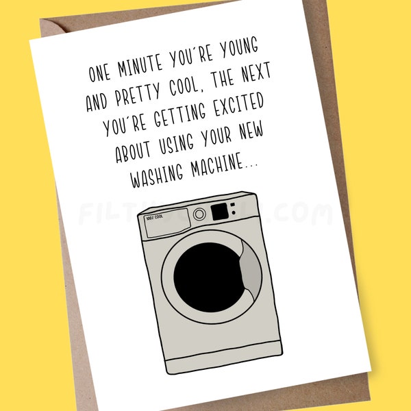 Funny Washing Machine Birthday Card, Getting Old Birthday, Cheeky Birthday Card, Funny Card for Sister, Cleaning Card, Card for Friend