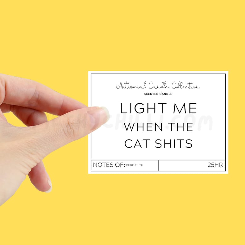 Funny Light Me When The Cat Shits Candle Label to stick onto your own candle.
