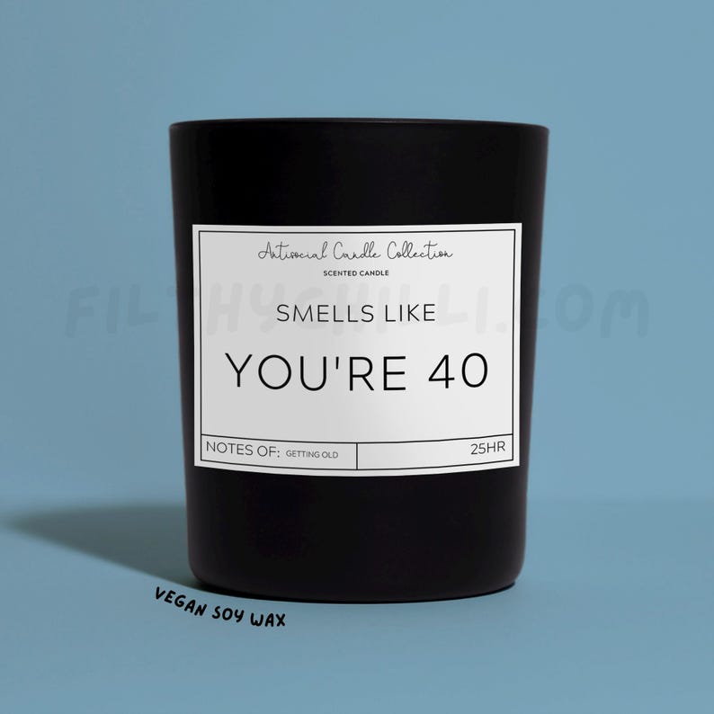 Funny Smells Like You Are 40 Candle. Candy Floss Scent with a Black Glass Container Jar. Made with Vegan Friendly Soy Wax