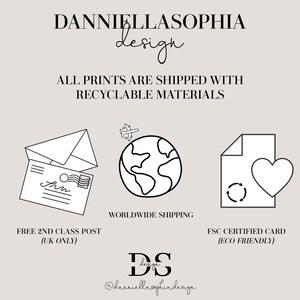 May include: Black and white illustration of a globe with an airplane flying above it, a letter envelope with a stamp, and a document with a recycle symbol and a heart. The text reads "DANNIELLASOPHIA design ALL PRINTS ARE SHIPPED WITH RECYCLABLE MATERIALS FREE 2ND CLASS POST (UK ONLY) WORLDWIDE SHIPPING FSC CERTIFIED CARD (ECO FRIENDLY) DS design @danniellasophiadesign"