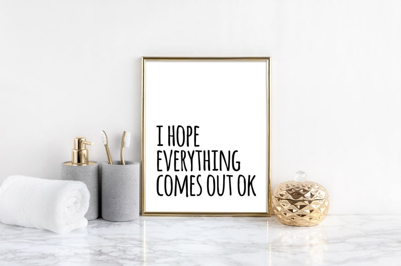 I Hope Everything Comes Out Ok Printable Toilet Sign Digital - Etsy