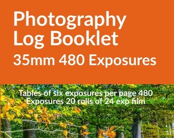 Photography Log Booklet 35mm 480 Exposures: 35mm Tables of 6 exposures. 70 pages. 12.7 x 20.32 cm