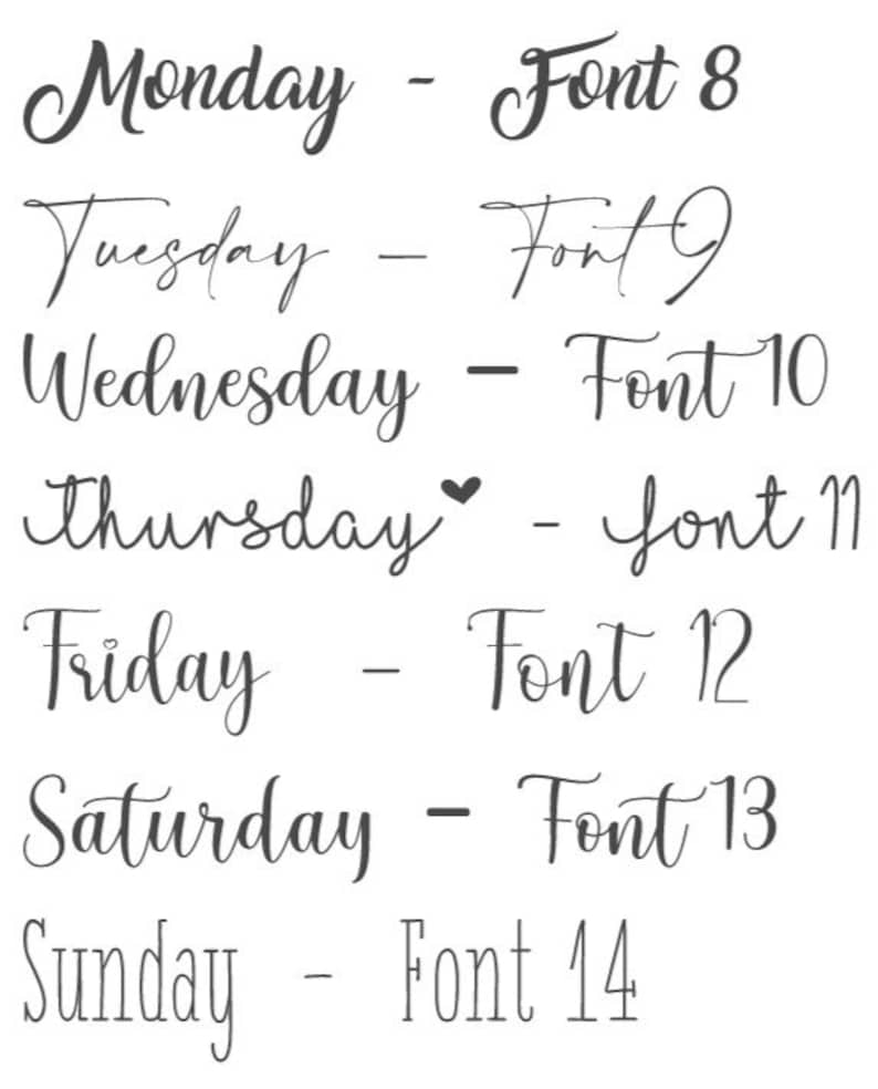 May include: A list of the seven days of the week in black script text, each paired with a corresponding font number from 8 to 14. The word Thursday includes a small heart icon above the text. The background is plain white.