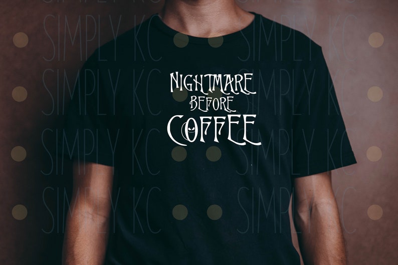 Nightmare Before Coffee PNG EPS SVG Digital Download | Etsy