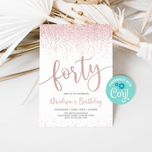 Editable Rose Gold 40th Birthday Invitation for Women, Forty Birthday Party Invite, Pink Glitter Birthday Party Invitation Template