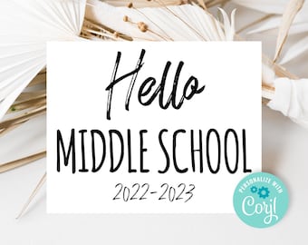 Hello Middle School, First Day of Middle School Sign, Editable Back to School Sign