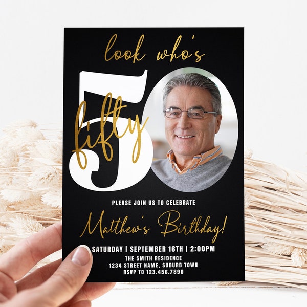 Look Who's 50 Invitation, 50th Birthday Party Invitation for Men, Look Whos Fifty Invite with Photo Editable Template