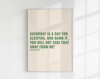 New Girl Winston Saturday TV Quote Wall Instant Digital Download Print