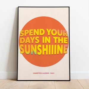 Letra impresa de Oasis: Pasa tus días bajo el sol (Descarga digital)
