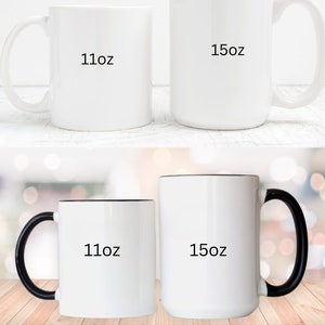 May include: Two sets of white ceramic mugs, one with black handles and trim, the other plain. Each set includes an 11oz and a 15oz mug. Text on the mugs indicates the size. The bottom of the image has text about size options.
