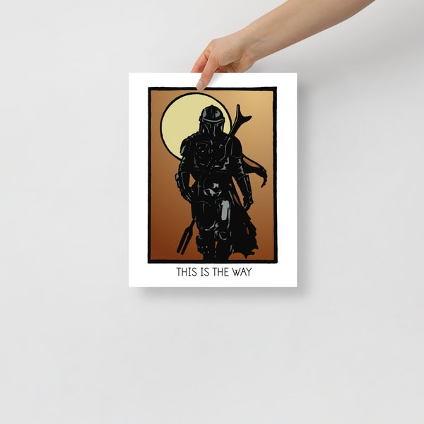 Star Wars Poster with Mandalorian, 8x10, 11x14, This is the Way, Minimalist Wall Art, Home Office Decor, Fine Art Print on Archival Paper