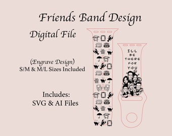May include: Black and white digital design for an Apple Watch band featuring the characters and iconic elements from the TV show "Friends". The design includes the words "I'll be there for you" and the "Central Perk" logo.