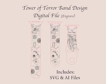 May include: A digital file design for an Apple Watch band featuring a black and white illustration of the Tower of Terror ride at Disney's Hollywood Studios. The design includes the ride's logo, a key, and other details. The file is available in SVG and AI formats. Includes: SVG & AI Files