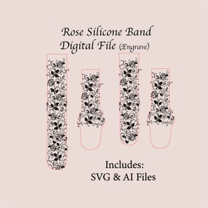 Hand-drawn Rose Fower Watchband File, SVG, Digital Cut File, Band Design, Laser Engraved, Unique, glowforge tested.