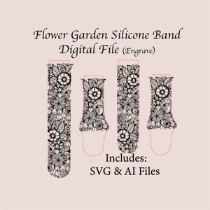 Hand-drawn Flower Garden Watchband File, SVG, Digital Cut File, Band Design, Laser Engraved, Watch Band, Unique, glowforge tested