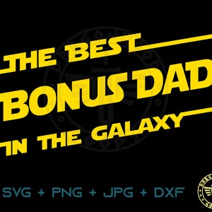 Beste bonus Dad in the Galaxy SVG PNG JPG - digitale Cricut, Clipart, Bonus Dad svg, shirtpatroon, digitale download, stiefvader