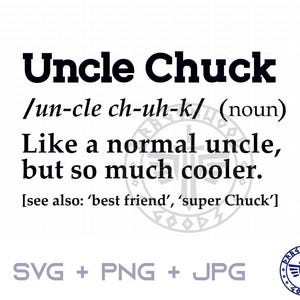 Definizione di zio Chuck SVG PNG JPG - Segno di gioco digitale Cricut, Clipart, Zio svg, Modello di maglietta, Download digitale, Dizionario, Chuck