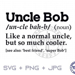 Definizione di Zio Bob SVG PNG JPG - Segno di gioco digitale Cricut, Clipart, Zio svg, Modello di maglietta, Download digitale, Dizionario, Definisci, Bob