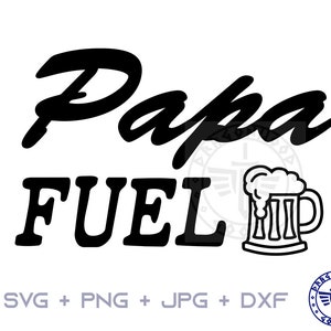 Papa Fuel (Cerveja) SVG PNG JPG - Sinal digital de cerveja Cricut, Clipart, Cerveja svg, Padrão de camisa, Download digital, Vovô