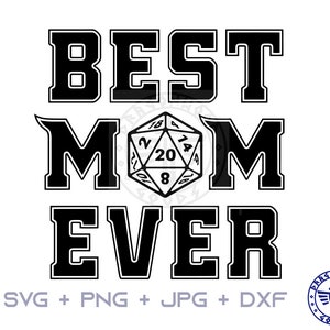 Beste Mama überhaupt D20 SVG PNG JPG - Digital Cricut Dice Zeichen, Clipart, Mama svg, Shirt Pattern, digitaler Download, Dnd, Dungeons, Drachen