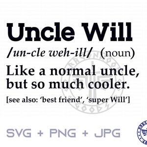 Definizione di zio Will SVG PNG JPG - Segno di gioco digitale Cricut, Clipart, Zio svg, Modello di maglietta, Download digitale, Dizionario, Definizione, Will