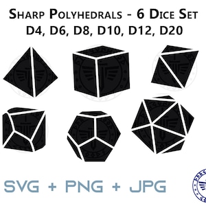 May include: A set of six black polyhedral dice, including a four-sided die, six-sided die, eight-sided die, ten-sided die, twelve-sided die, and twenty-sided die. The dice are all black and have a white outline. The dice are arranged in a circle on a white background. The text "SHARP POLYHEDRALS - 6 DICE SET" and "D4, D6, D8, D10, D12, D20" are at the top of the image. The text "SVG + PNG + JPG" is at the bottom of the image.