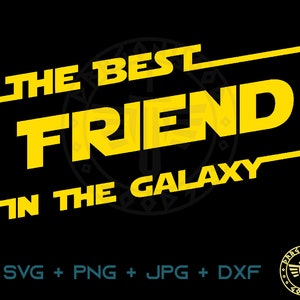 Melhor amigo na galáxia SVG PNG JPG - Placa de jogo digital Cricut, Clipart, Amigo svg, Padrão de camisa, Download digital, Amigos