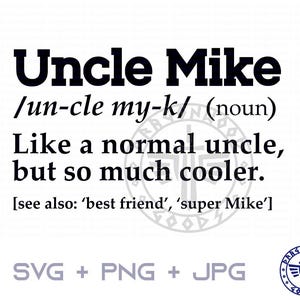 Definizione di zio Mike SVG PNG JPG - Segno di gioco digitale Cricut, Clipart, Zio svg, Modello di maglietta, Download digitale, Dizionario, Definizione, Mike