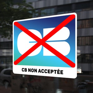 Sticker carte bancaire non acceptée, autocollant carte refusée, adhésif cb non acceptée, impression numérique