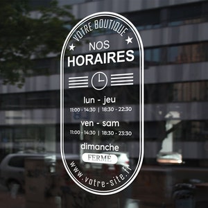 Peut inclure: Une enseigne ovale blanche avec du texte noir et une icône d'horloge. L'enseigne indique "NOTRE BOUTIQUE", "NOS HORAIRES", "lun - jeu 11:00-14:30 | 18:30 - 22:30", "ven - sam 11:00-14:30 | 18:30 - 23:30", "dimanche FERMÉ", et "www.votre-site.fr".