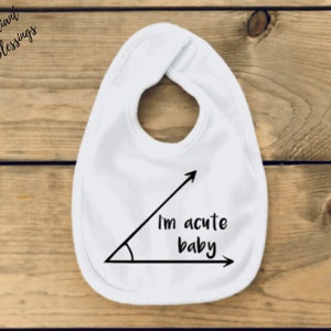 I'm Acute Baby Baby Bib / Onesie® Funny Math Pun Bib / Onesie® Math Jokes Bib / Onesie® Cute Math Pun Bib / Onesie® image 3