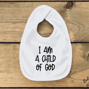 I am a child of God Baby Bib / Onesie® Cute Christian Bib / Onesie® Christian Bib / Onesie® image 3