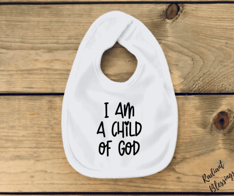 I am a child of God Baby Bib / Onesie® Cute Christian Bib / Onesie® Christian Bib / Onesie® image 3