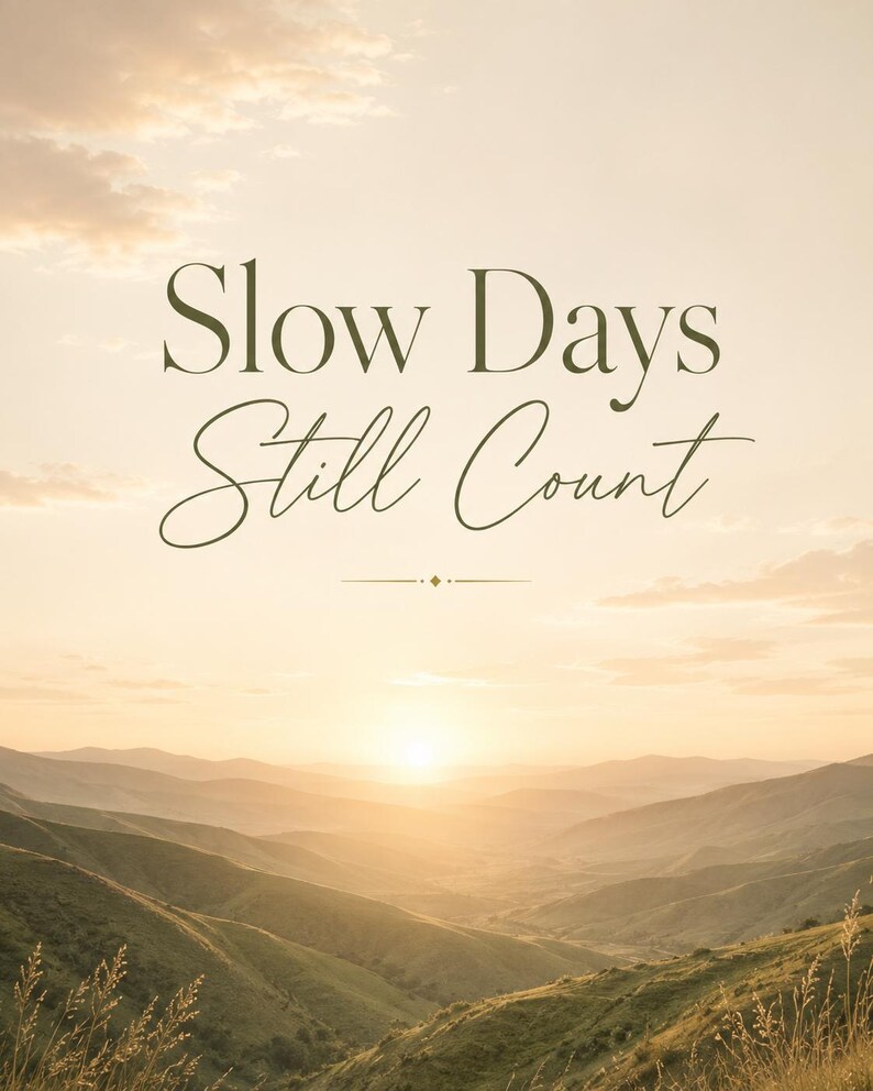 Slow Days Still Count Sunset Printable - Etsy