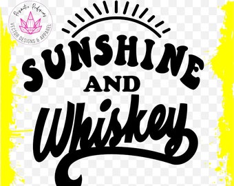 Sonnenschein und Whiskey, Sonnenschein und Whiskey SVG, Sonnenschein und Whiskey Clipart Sonnenschein und Whiskey geschnitten Datei, Sonnenschein und Whiskey Geburtstag