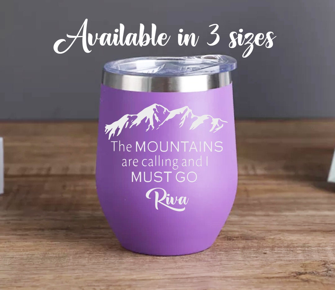 The Mountains Are Calling Tumbler Personalized Engraved Etsy