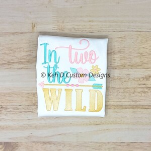 In TWO The Wild 2nd Birthday Shirt, Girls 2nd Birthday Shirt, Girls Personalized Birthday Shirt, TWO Wild Birthday Shirt, Embroidered Shirt