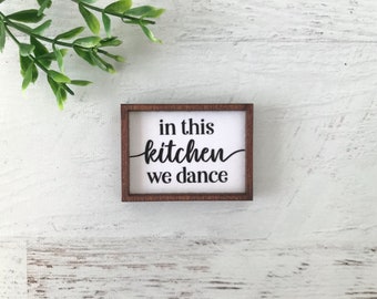 Wood Framed Miniature Sign | Farmhouse Type | Tiered Tray Décor | Handmade in U.S.A. - In This Kitchen We Dance